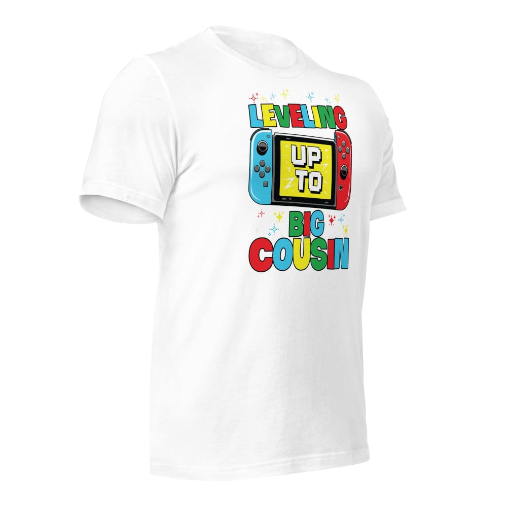 Leveling Up To Big Cousin Unisex T-Shirt T-Shirt
