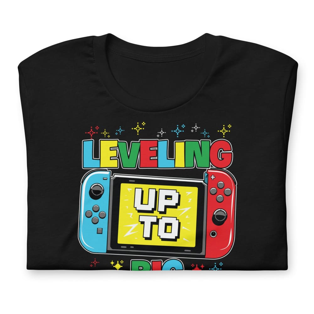 Leveling Up To Big Cousin Unisex T-Shirt T-Shirt