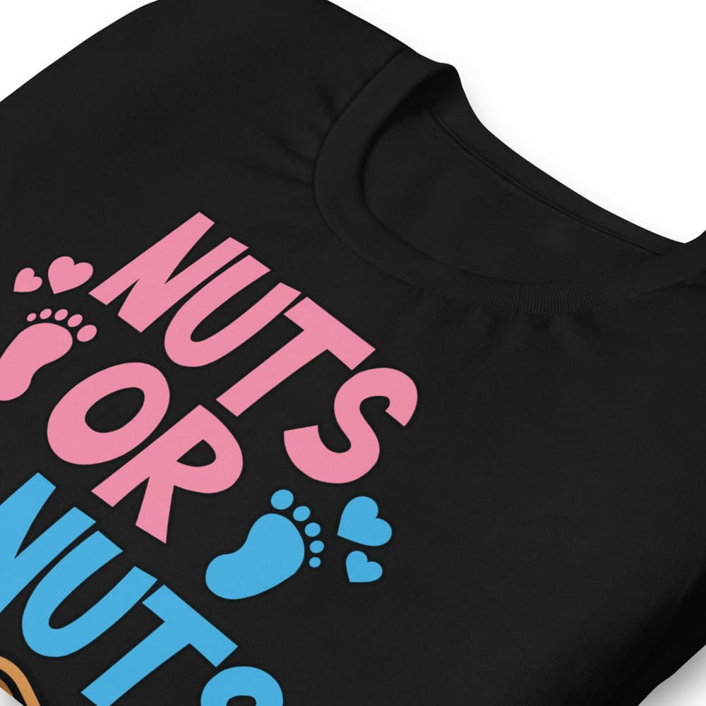 Nuts Or No Unisex T-Shirt T-Shirt