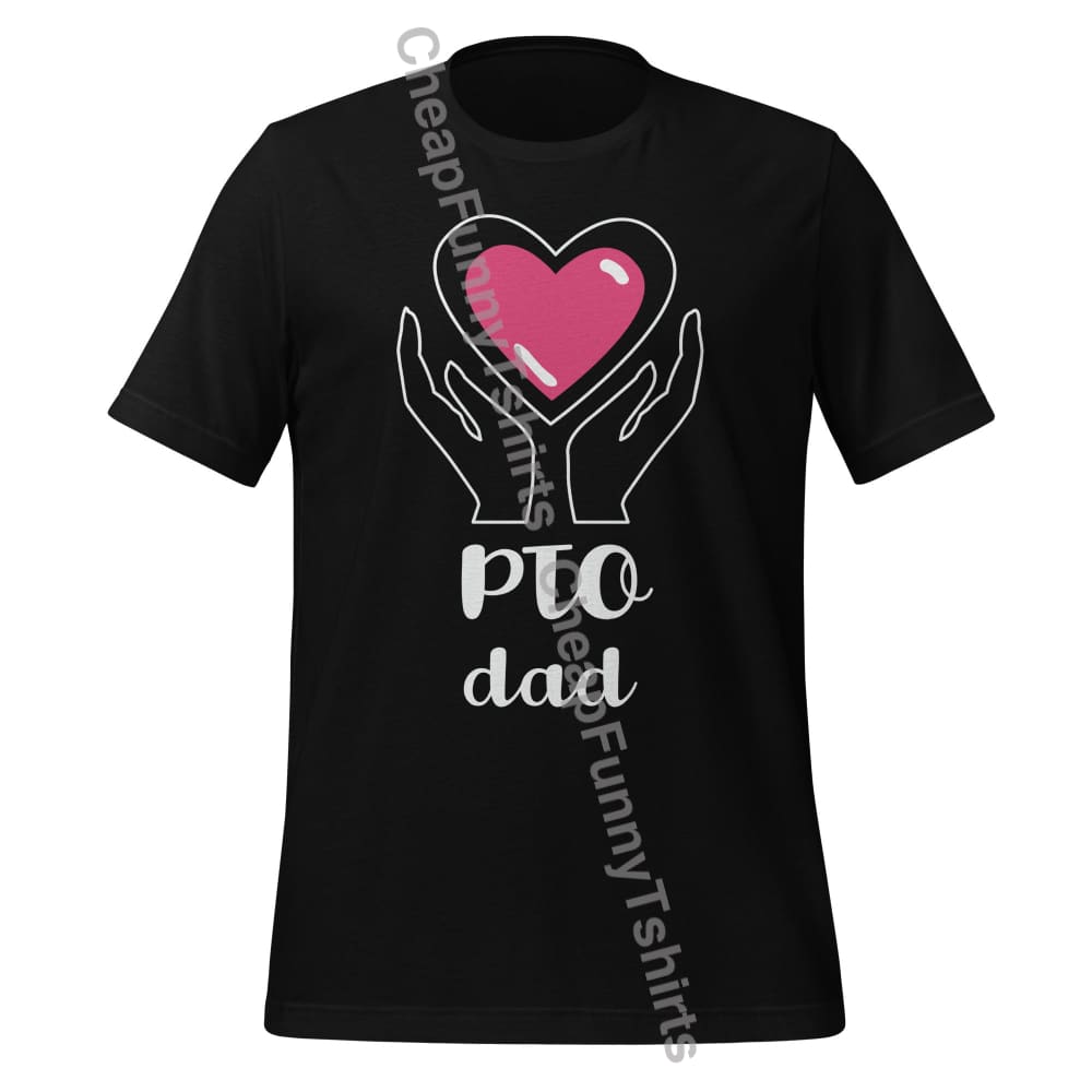 PTO Dad Unisex t-shirt Black / XS T-Shirt