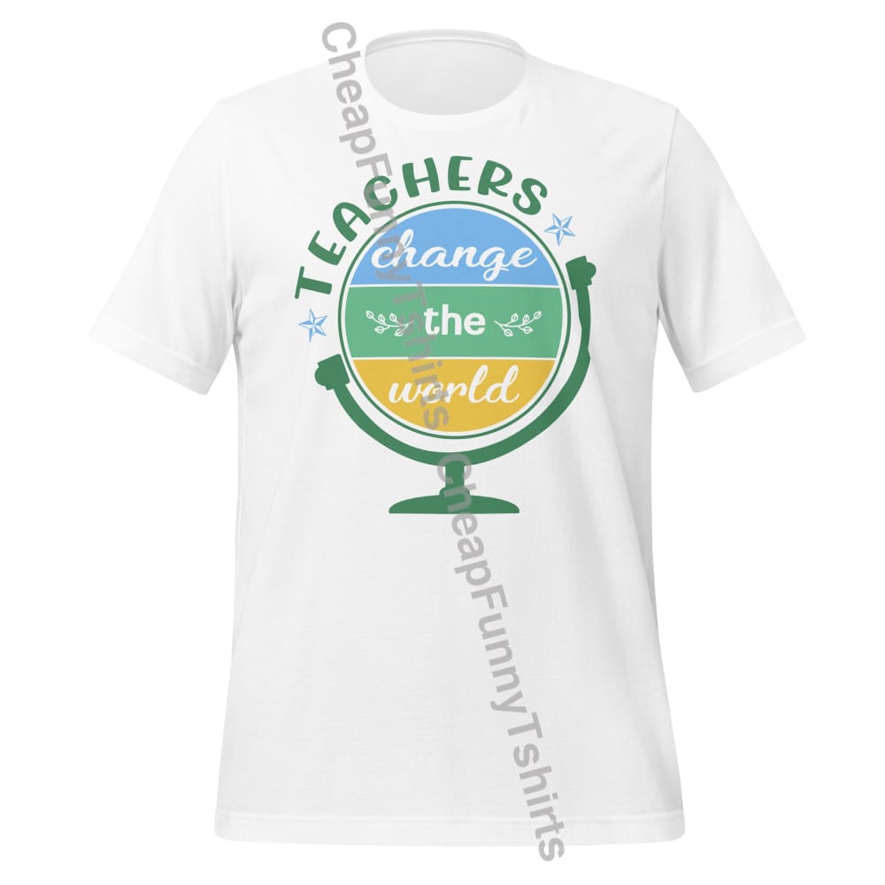 Teachers Change The World Unisex t-shirt White / XS T-Shirt