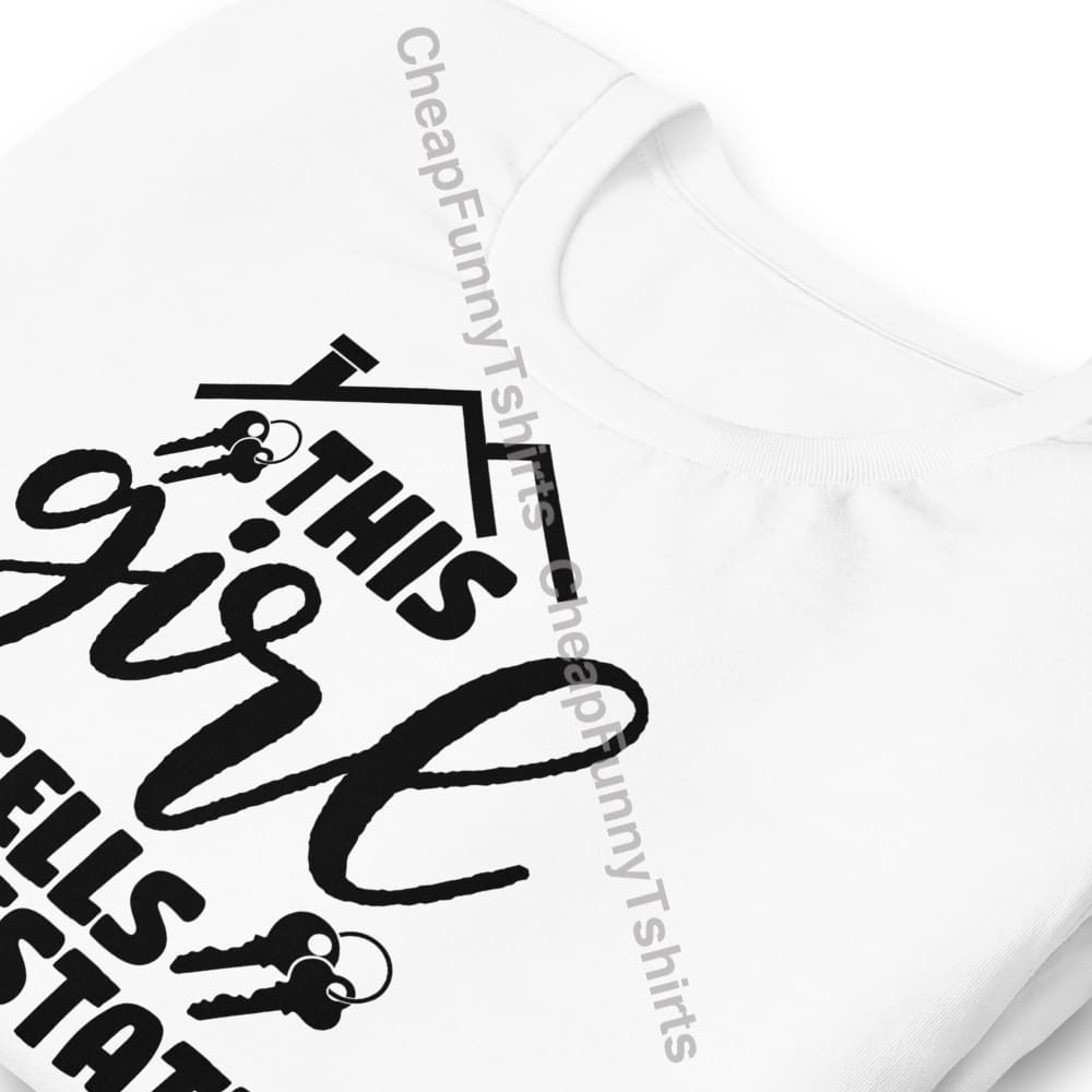 This Girl Sells Real Estate Unisex t-shirt T-Shirt