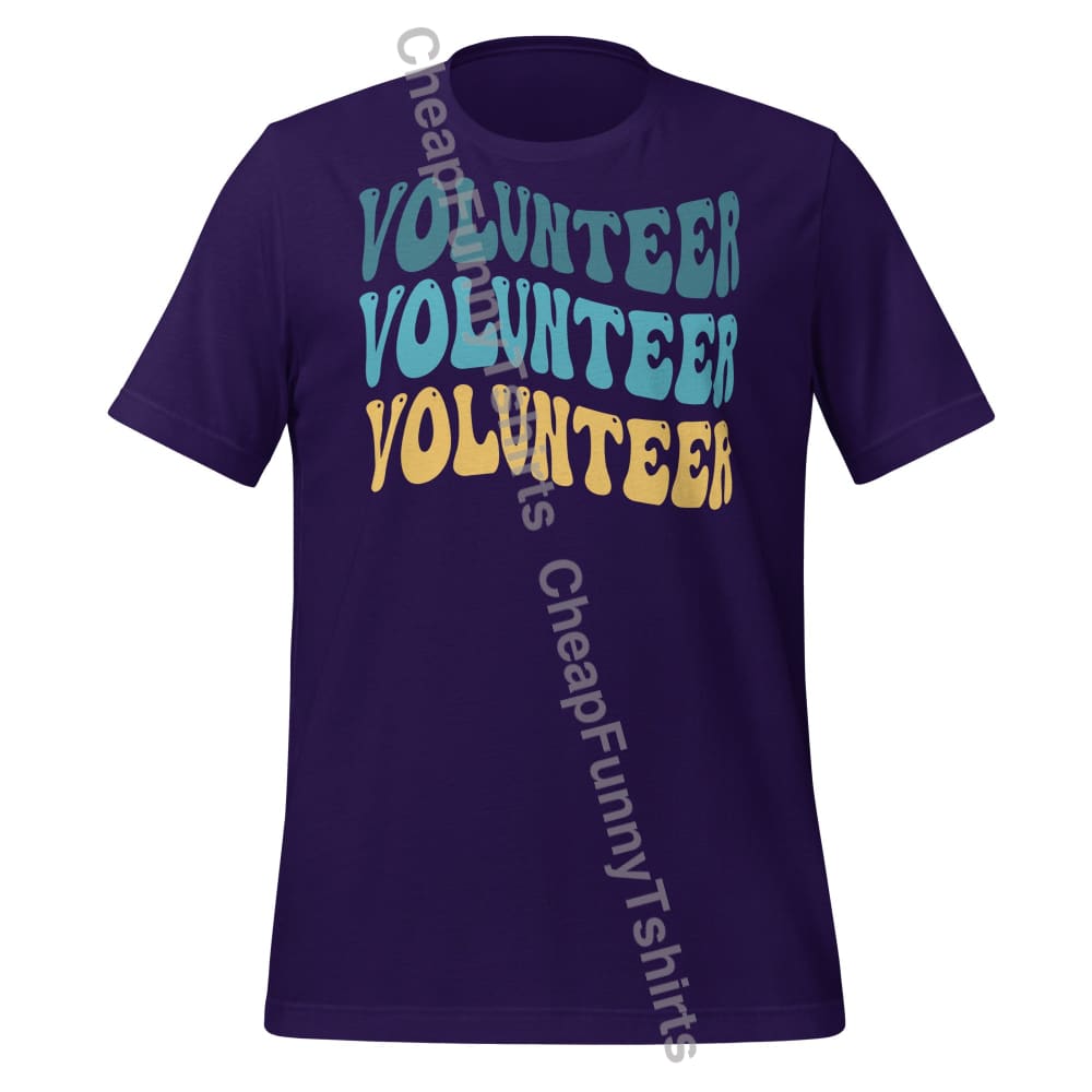 Volunteer Volunteer Volunteer Unisex t-shirt Team Purple / XS T-Shirt
