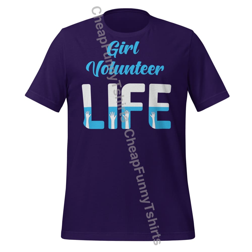 Girl Volunteer Life Unisex t-shirt Team Purple / XS T-Shirt