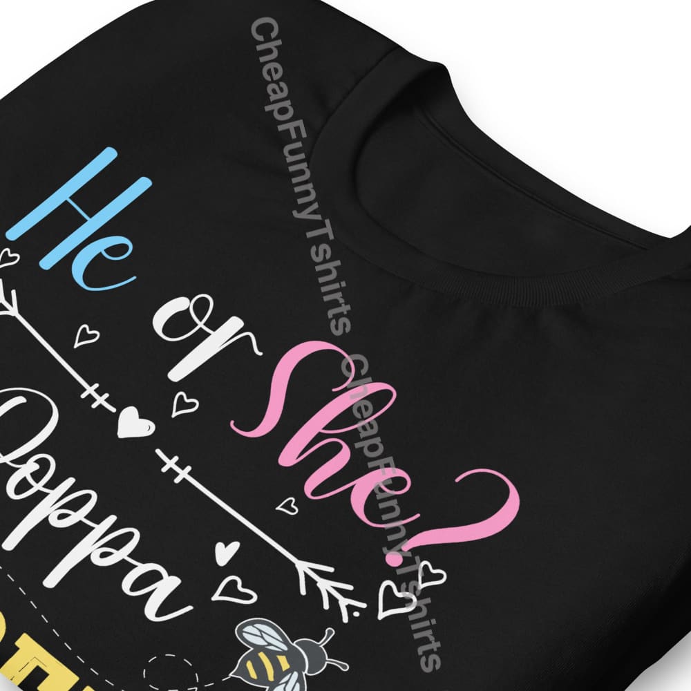 He Or She Poppa To Bee Unisex T-Shirt T-Shirt