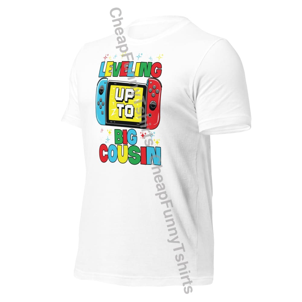 Leveling Up To Big Cousin Unisex T-Shirt T-Shirt