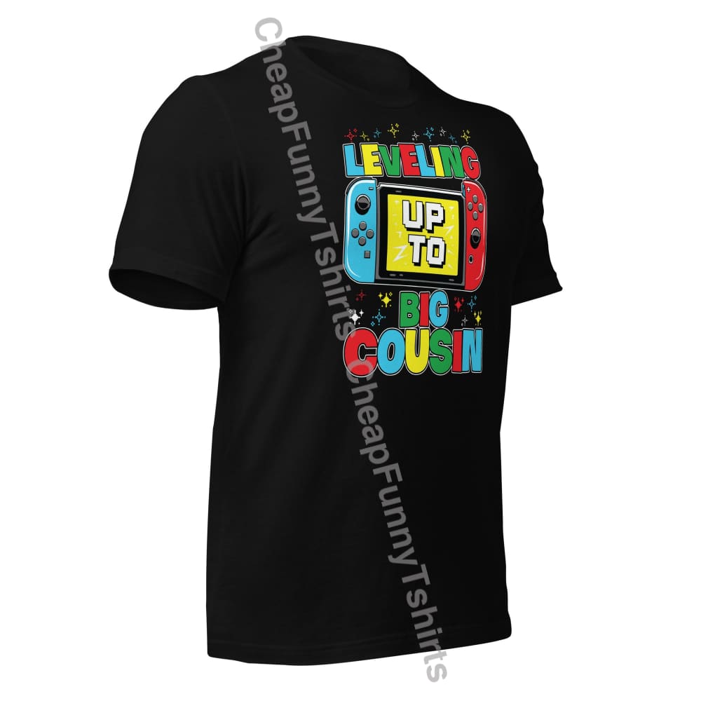 Leveling Up To Big Cousin Unisex T-Shirt T-Shirt