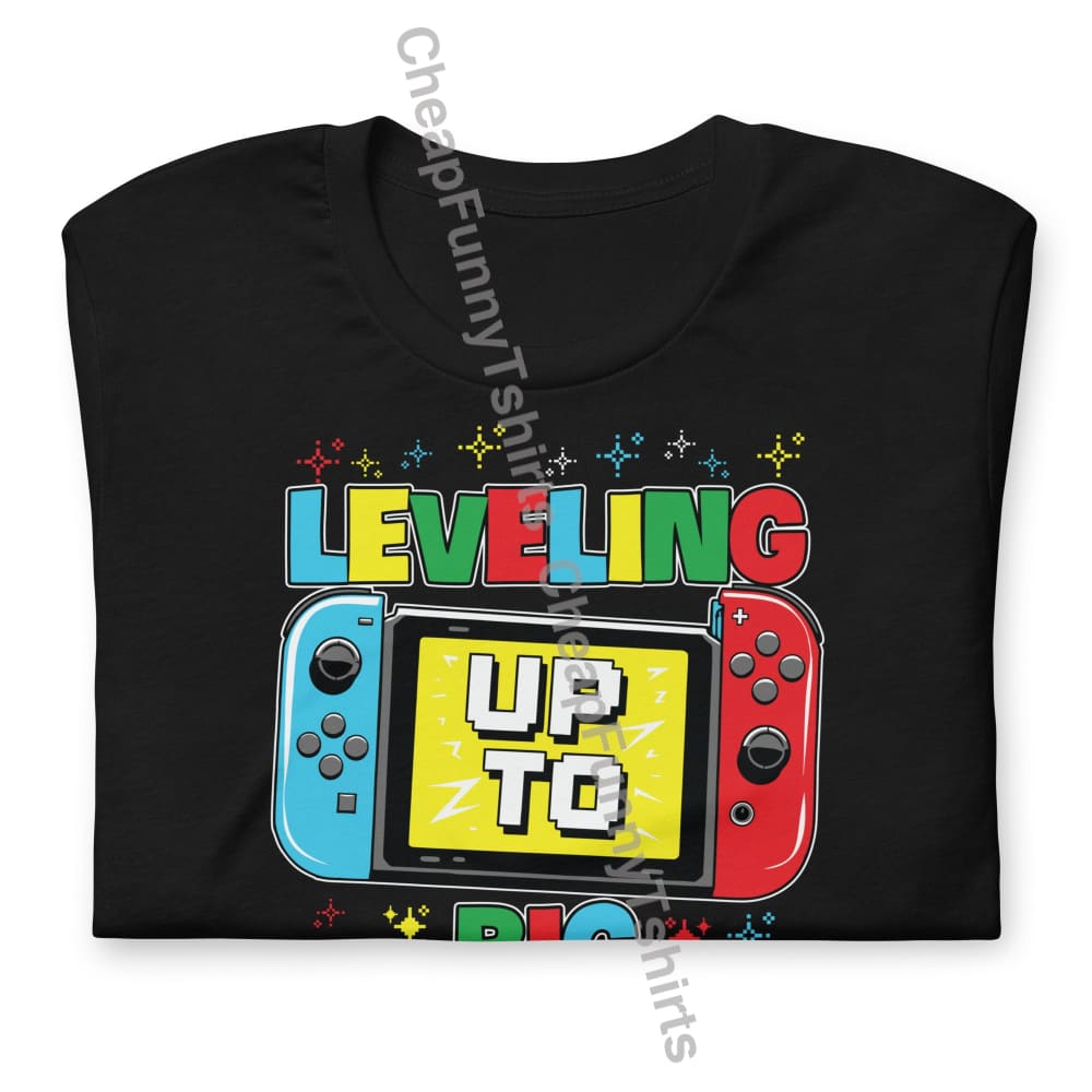 Leveling Up To Big Cousin Unisex T-Shirt T-Shirt