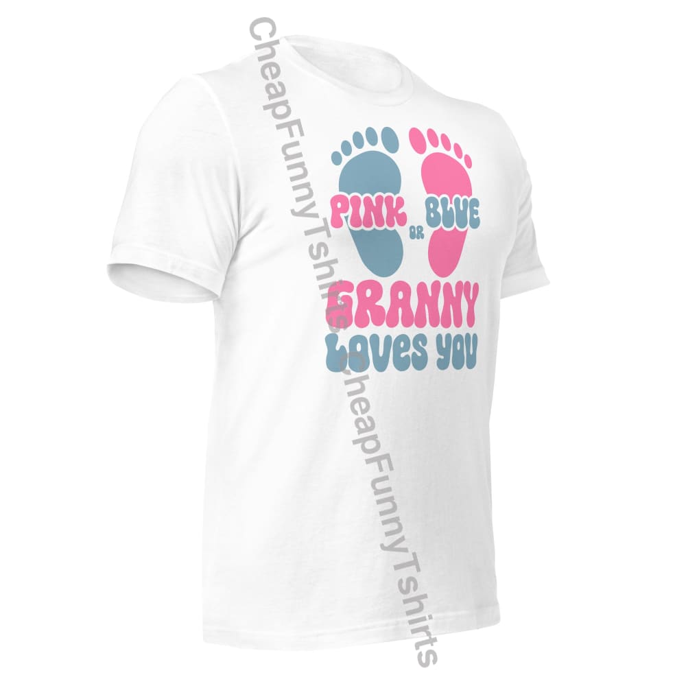 Pink Or Blue Granny Loves You Unisex T-Shirt T-Shirt