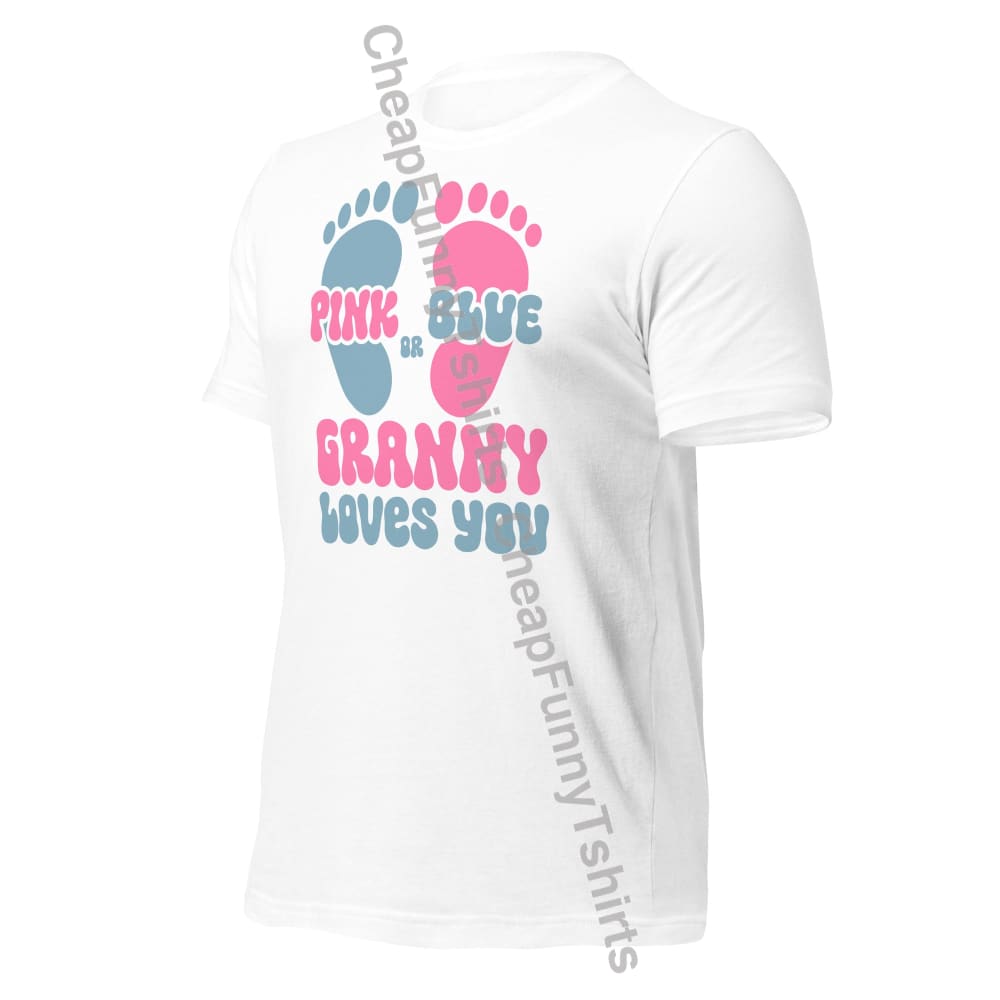 Pink Or Blue Granny Loves You Unisex T-Shirt T-Shirt