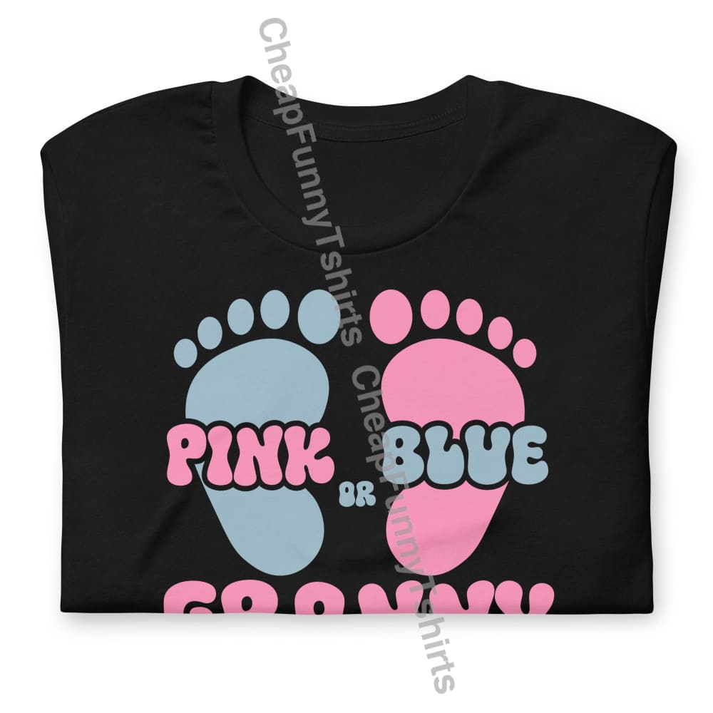 Pink Or Blue Granny Loves You Unisex T-Shirt T-Shirt