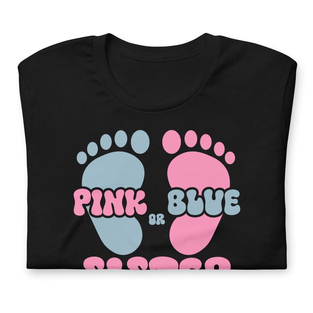 Pink Or Blue Sister Loves You Unisex T-Shirt T-Shirt
