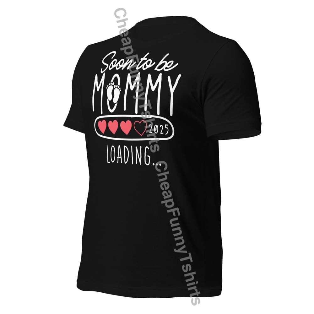 Soon To Be Mommy Loading 2025 Unisex T-Shirt T-Shirt