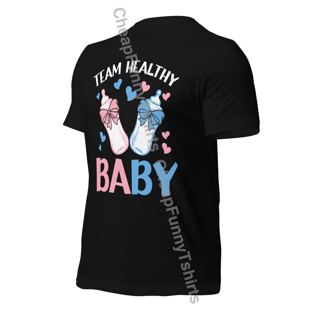 Team Healthy Baby Unisex T-Shirt T-Shirt