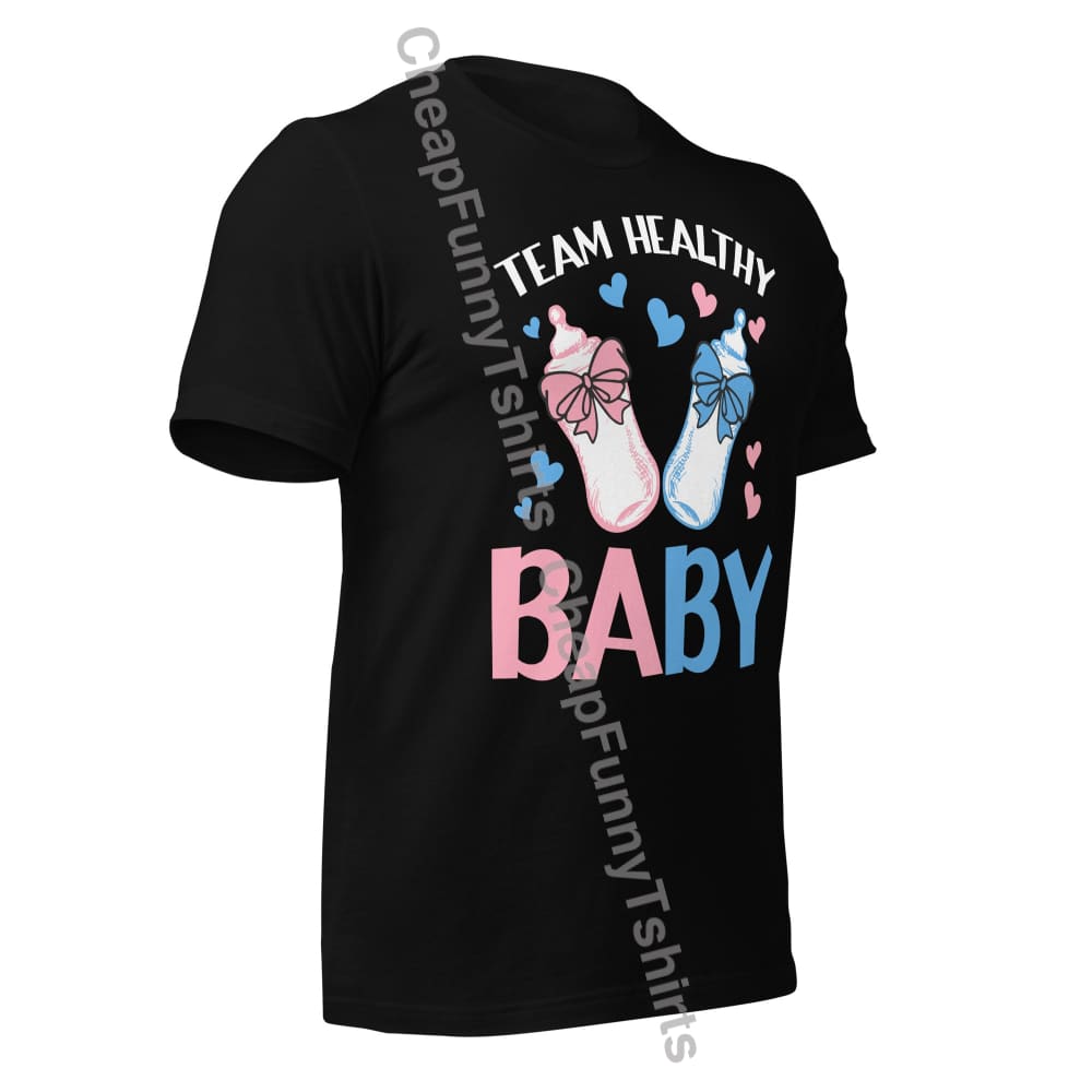 Team Healthy Baby Unisex T-Shirt T-Shirt