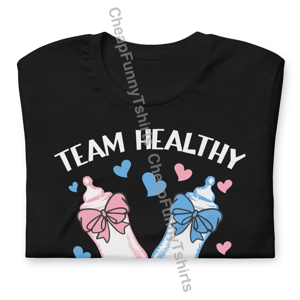 Team Healthy Baby Unisex T-Shirt T-Shirt