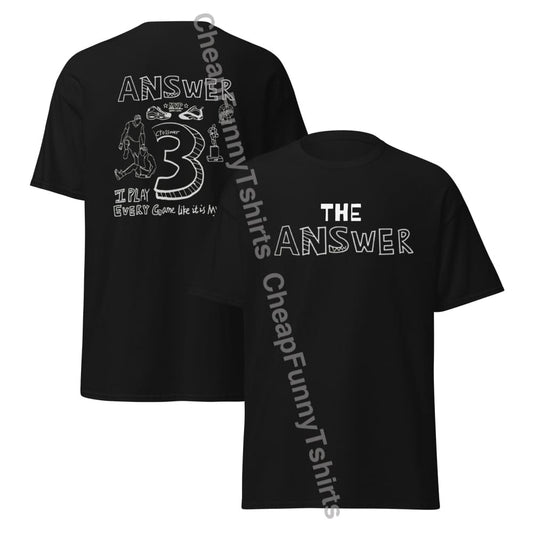 The Answer Unisex Classic Tee T-Shirt