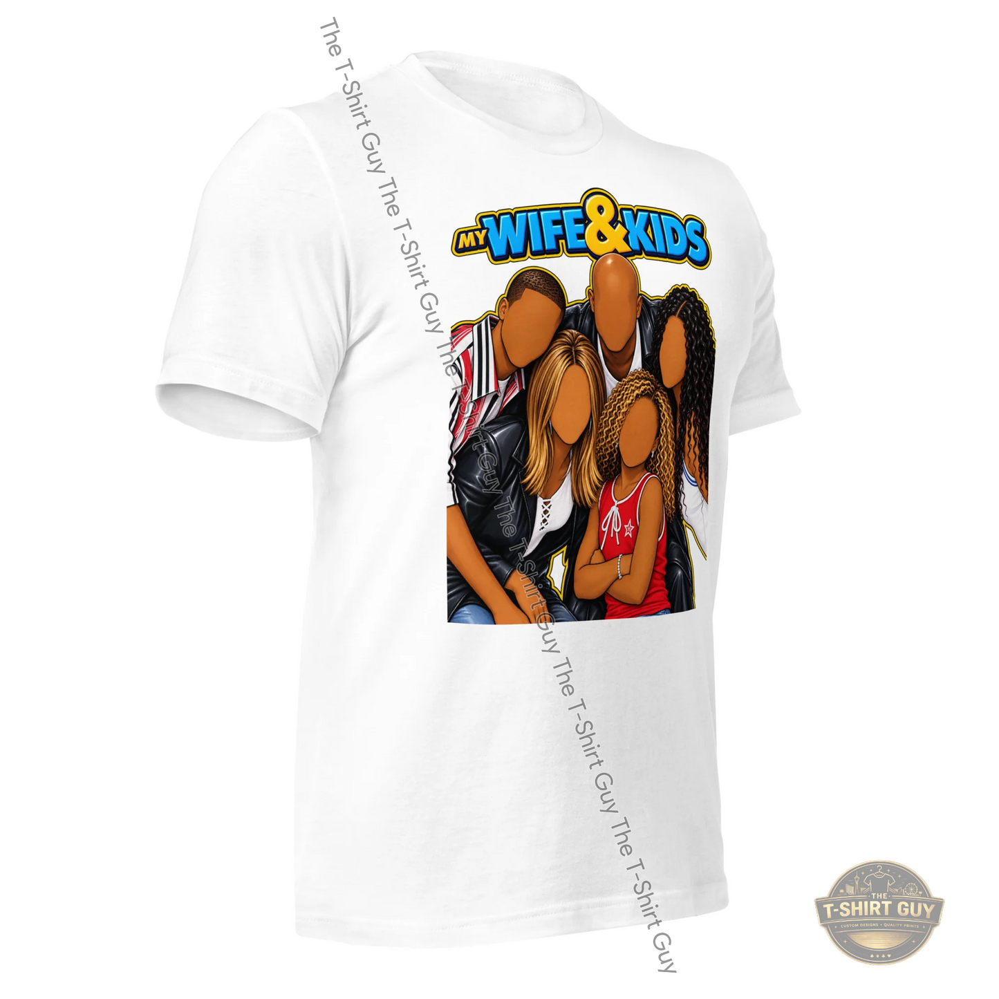 Watermarked - My Wife And Kids Unisex t-shirt